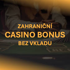 Nove casino bonus bez vkladu Objevte možnosti bez rizika