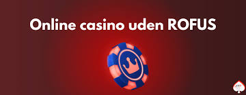 De Bedste Online Casinoer Uden Rufus - Din Guide til Spilleglæde De Bedste Online Casinoer Uden Rufus - Din Guide til Spilleglæde