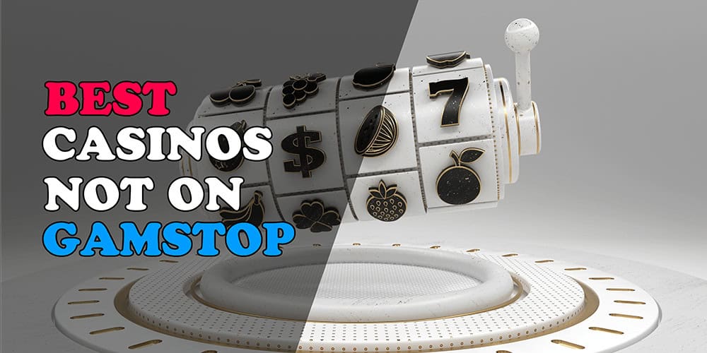 Discovering Casino Sites Not on Gamstop A Comprehensive Guide