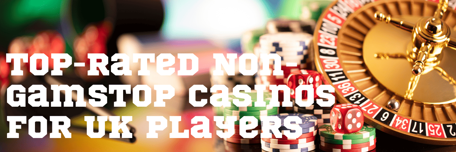Discovering Casinos Not on Gamstop UK Your Ultimate Guide 1777172785