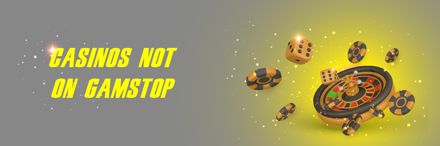 Exploring Gambling Sites Not Linked to GamStop