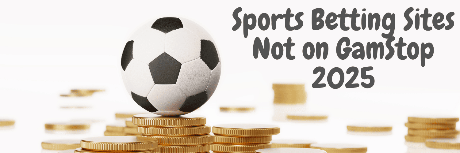 Exploring Non GamStop Sportsbooks A Comprehensive Guide -1125034839